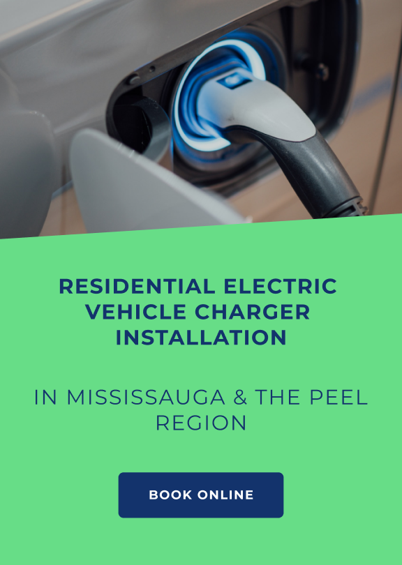 EV Charger Installation in Mississauga: Save 25% on all residential electrical services